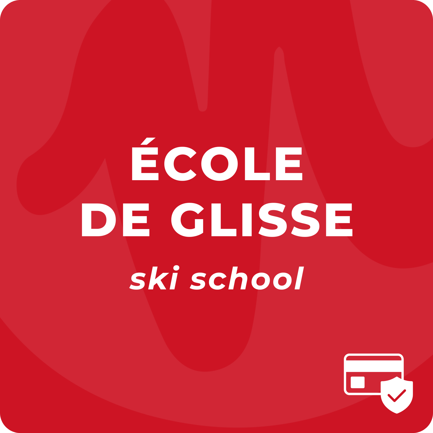 ÉCOLE DE GLISSE