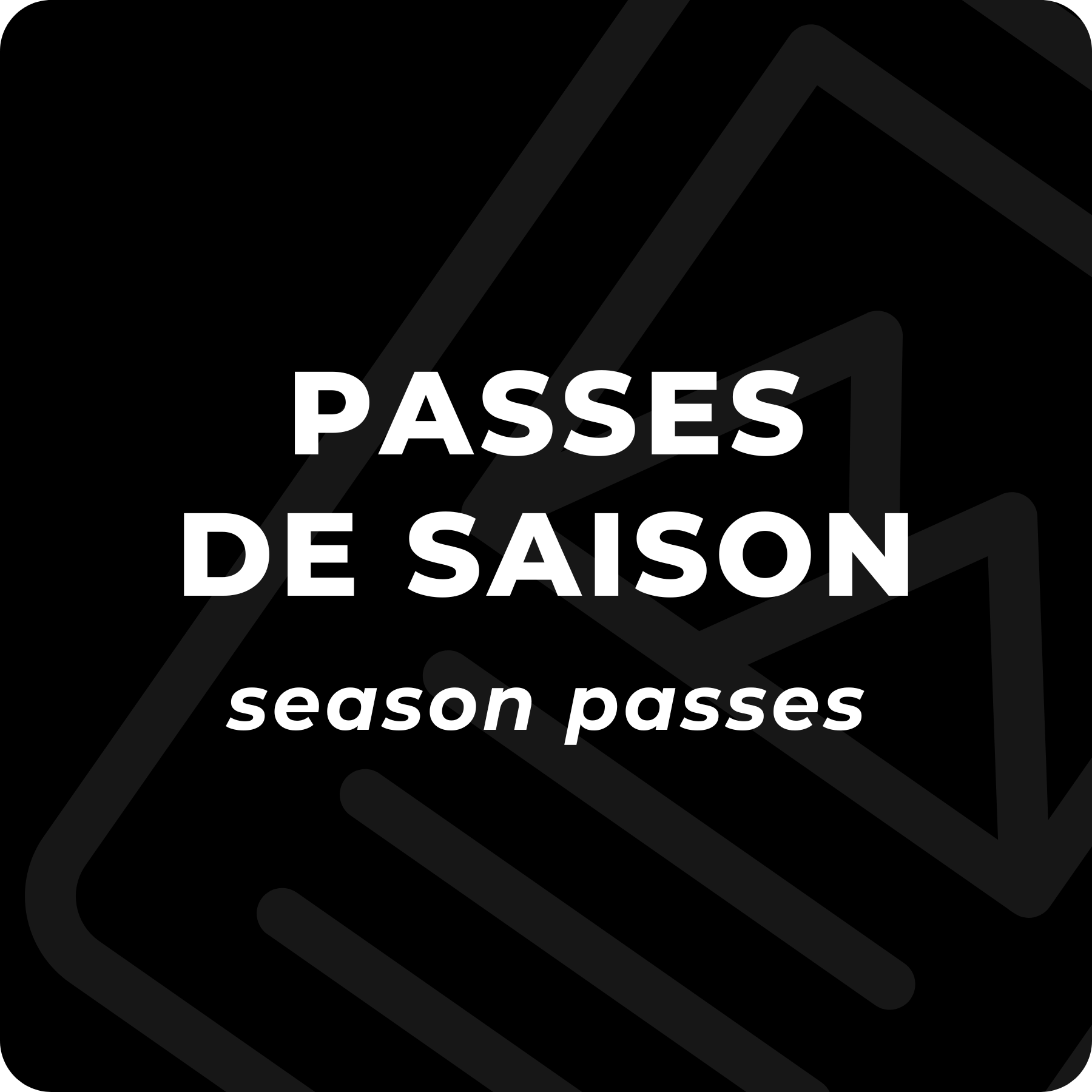 SEASON PASSES